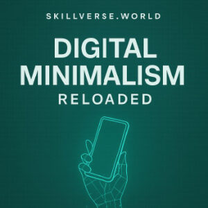 Digital minimalism