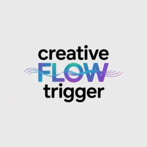 Creative Flow Trigger