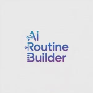 AI Routine Builder