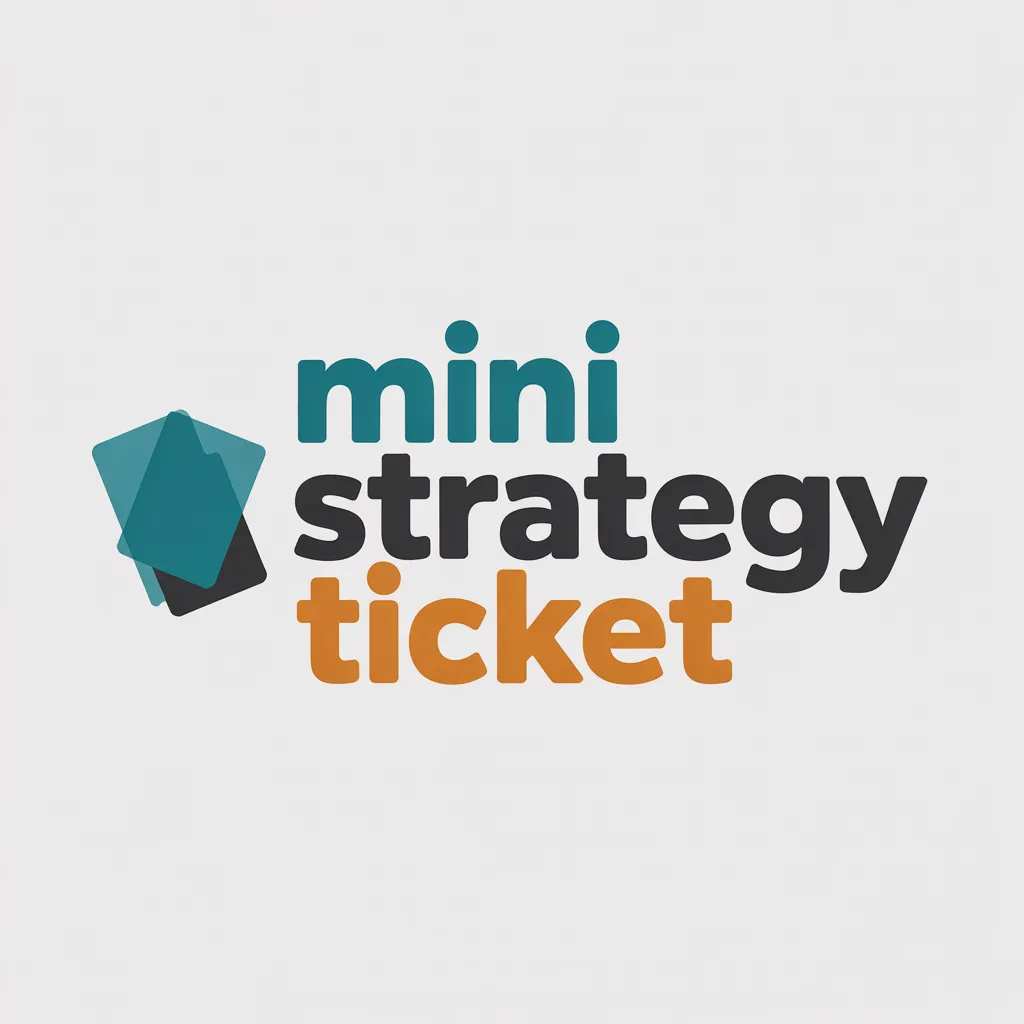 Mini Strategy Ticket